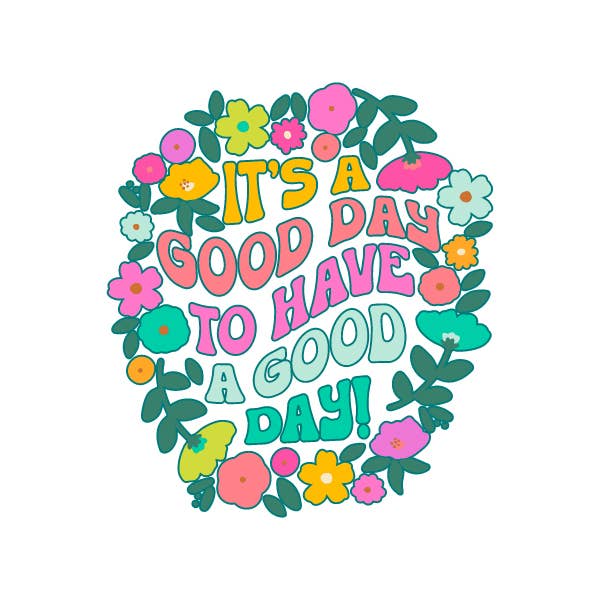 Pink / It’s a good day to have a good day