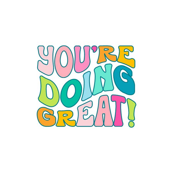 White / You’re Doing Great!