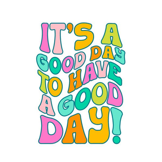 Pink / It’s a good day to have a good day