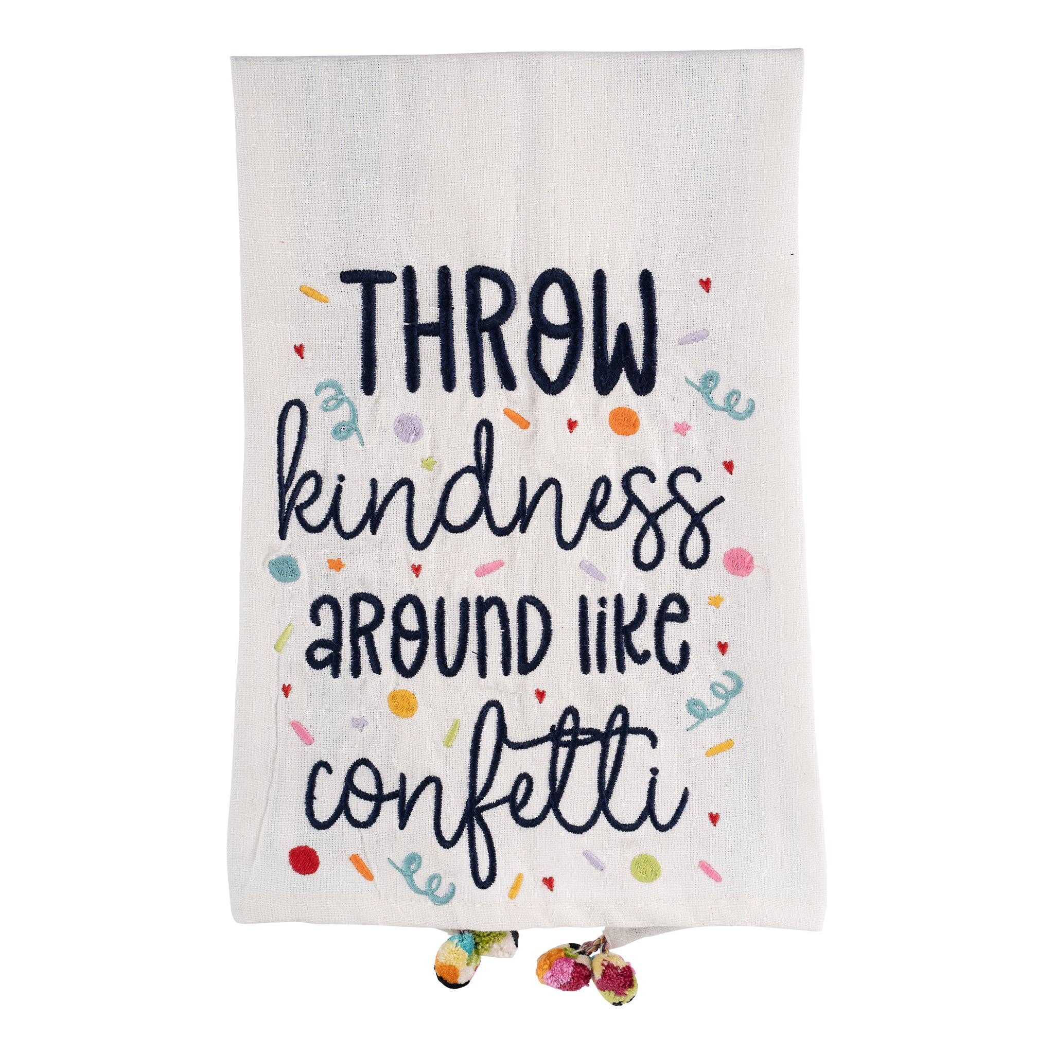 Glory Haus - Throw Kindness Around Like Confetti Tea Towel
