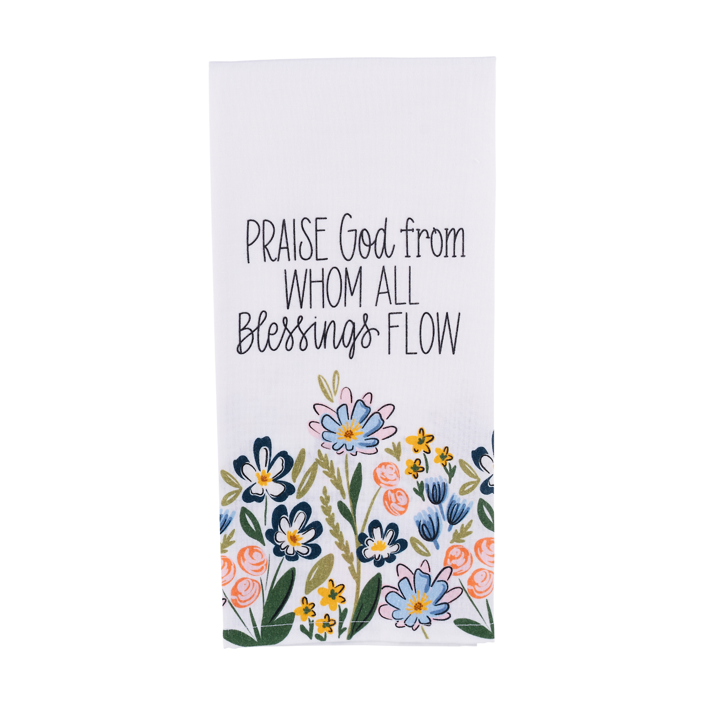 Glory Haus - Praise God From Whom Blessings Flow Tea Towel