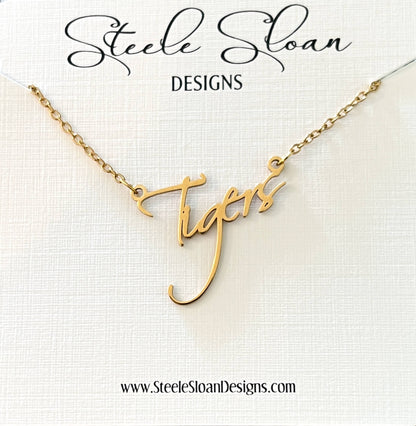 Steele Sloan Designs - Tigers Name Necklace - Tigers Gift - Auburn, Clemson, LSU
