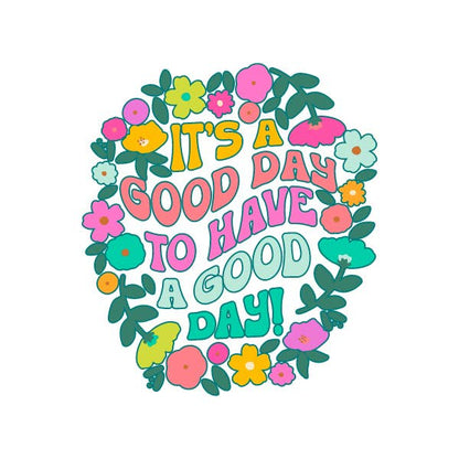 Pink / It’s a good day to have a good day