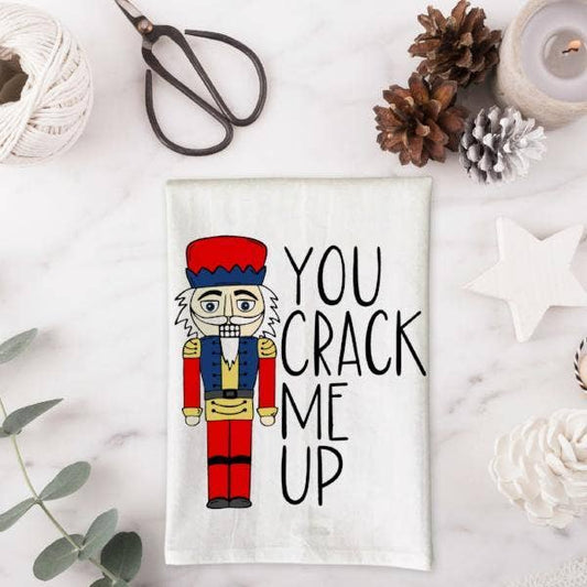 You Crack Me Up Nutcracker Christmas Kitchen Towel